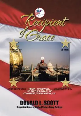 Récipiendaire de la grâce : Mon incroyable voyage de Hunnewell, MO, à Bibliothécaire adjoint et Directeur des opérations, Bibliothèque du Congrès - Recipient of Grace: My Incredible Journey from Hunnewell, MO to Deputy Librarian & Chief Operating Officer, Library of Congress