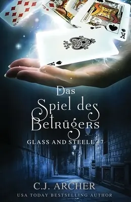 Le jeu des joueurs : Glass et Steele - Das Spiel des Betrgers: Glass and Steele