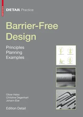 Conception sans obstacles - Principes, planification, exemples - Barrier-Free Design - Principles, Planning, Examples