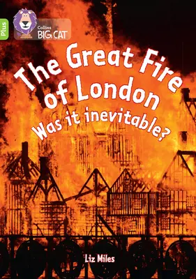 Le grand incendie de Londres : Était-il inévitable ? - Groupe 11+/Chaux Plus - Great Fire of London: Was it inevitable? - Band 11+/Lime Plus