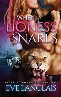 Quand une lionne gronde - When A Lioness Snarls