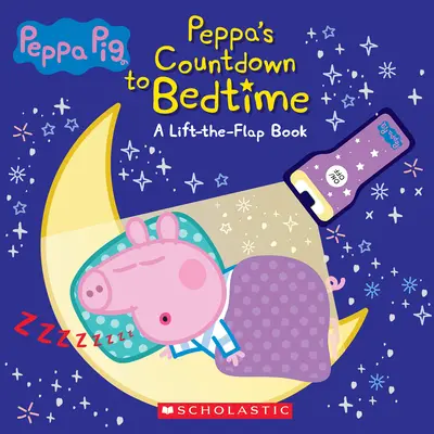 Countdown to Bedtime (Media Tie-In) : Livre à soulever et à rabattre avec lampe de poche (Peppa Pig) - Countdown to Bedtime (Media Tie-In): Lift-The-Flap Book with Flashlight (Peppa Pig)