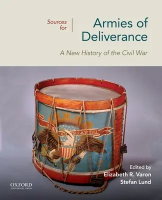 Sources pour Armies of Deliverance : Une nouvelle histoire de la guerre civile - Sources for Armies of Deliverance: A New History of the Civil War