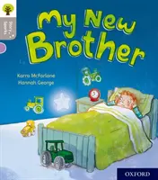 Oxford Reading Tree Story Sparks : Oxford Niveau 1 : Mon nouveau frère - Oxford Reading Tree Story Sparks: Oxford Level 1: My New Brother