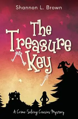 La clé du trésor (The Crime-Solving Cousins Mysteries Book 2) - The Treasure Key: (The Crime-Solving Cousins Mysteries Book 2)