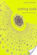 Cutting Code ; Logiciel et socialité - Cutting Code; Software and Sociality