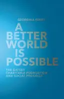 Un monde meilleur est possible : La Gatsby Charitable Foundation et le progrès social - A Better World Is Possible: The Gatsby Charitable Foundation and Social Progress