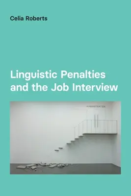 Pénalités linguistiques et entretien d'embauche - Linguistic Penalties and the Job Interview