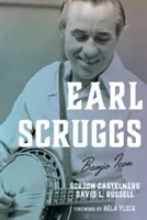 Earl Scruggs : L'icône du banjo - Earl Scruggs: Banjo Icon