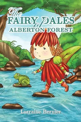 Les contes de fées de la forêt d'Alberton - Fairy Dales of Alberton Forest