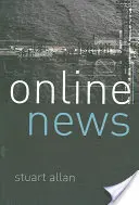 Nouvelles en ligne : Le journalisme et l'internet - Online News: Journalism and the Internet