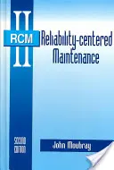 Maintenance centrée sur la fiabilité - Reliability Centered Maintenance