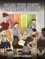 Passez la note, le lézard est libre - Pass the Note, the Lizard's Loose