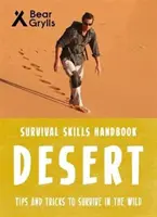 Les compétences de survie de Bear Grylls : Le désert - Bear Grylls Survival Skills: Desert