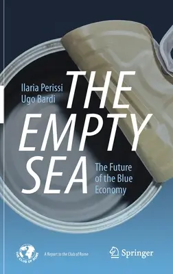 La mer vide : L'avenir de l'économie bleue - The Empty Sea: The Future of the Blue Economy