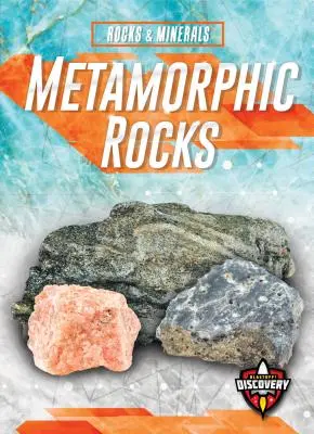 Les roches métamorphiques - Metamorphic Rocks