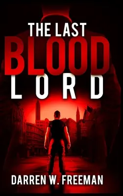 Le dernier seigneur du sang - The Last Blood Lord