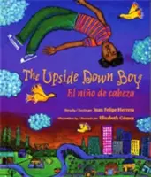 Le garçon à l'envers / El Nio de Cabeza - The Upside Down Boy / El Nio de Cabeza