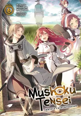 Mushoku Tensei : Jobless Reincarnation (Light Novel) Vol. 6 - Mushoku Tensei: Jobless Reincarnation (Light Novel) Vol. 6