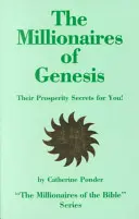 Les millionnaires de la Genèse, leurs secrets de prospérité pour vous ! - The Millionaires of Genesis, Their Prosperity Secrets for You!