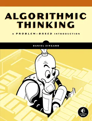 La pensée algorithmique : Une introduction basée sur les problèmes - Algorithmic Thinking: A Problem-Based Introduction