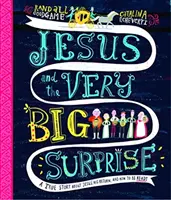 Jésus et la très grande surprise : Une histoire vraie sur Jésus, son retour et comment se préparer - Jesus and the Very Big Surprise: A True Story about Jesus, His Return, and How to Be Ready