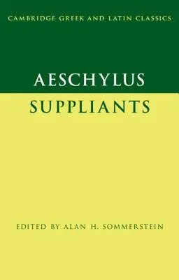 Eschyle : Suppliants - Aeschylus: Suppliants