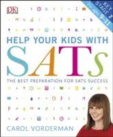 Help your Kids with SATs, Ages 9-11 (Key Stage 2) - La meilleure préparation pour réussir les SATs - Help your Kids with SATs, Ages 9-11 (Key Stage 2) - The Best Preparation for SATs Success