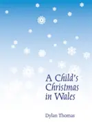 Le Noël d'un enfant au Pays de Galles - A Child's Christmas in Wales