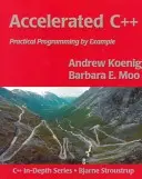 Accelerated C++ : Programmation pratique par l'exemple - Accelerated C++: Practical Programming by Example