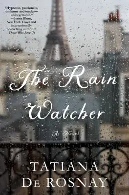 Le guetteur de pluie - Un roman - Rain Watcher - A Novel