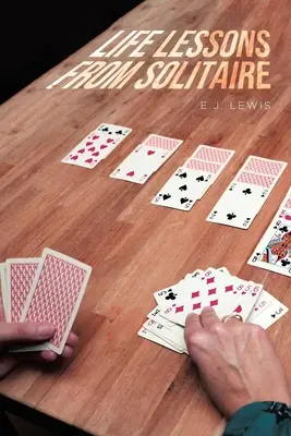 Leçons de vie du Solitaire - Life Lessons From Solitaire