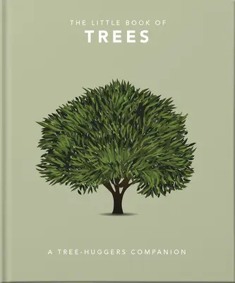 Le petit livre des arbres : Un arboretum de l'histoire des arbres - The Little Book of Trees: An Arboretum of Tree Lore