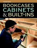 Bibliothèques, armoires et encastrements - Bookcases, Cabinets & Built-Ins