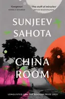 China Room - LONG-LISTÉ POUR LE PRIX BOOKER 2021 - China Room - LONGLISTED FOR THE BOOKER PRIZE 2021