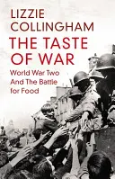 Le goût de la guerre - La Seconde Guerre mondiale et la bataille pour la nourriture - Taste of War - World War Two and the Battle for Food
