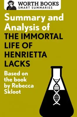 Résumé et analyse de La vie immortelle d'Henrietta Lacks : D'après le livre de Rebecca Skloot - Summary and Analysis of the Immortal Life of Henrietta Lacks: Based on the Book by Rebecca Skloot