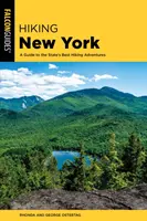 Hiking New York : Un guide des meilleures aventures de randonnée de l'État - Hiking New York: A Guide to the State's Best Hiking Adventures