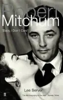 Robert Mitchum - Baby, I Don't Care