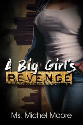 La revanche d'une grande fille - A Big Girl's Revenge