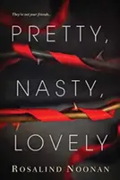 Jolie, méchante, adorable - Pretty, Nasty, Lovely