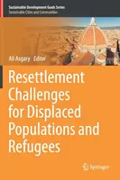 Les défis de la réinstallation des populations déplacées et des réfugiés - Resettlement Challenges for Displaced Populations and Refugees