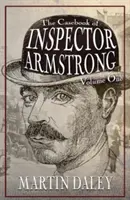 Le livre de l'inspecteur Armstrong - Volume I - The Casebook of Inspector Armstrong - Volume I