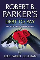 La dette de Robert B. Parker - Robert B. Parker's Debt To Pay