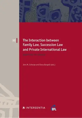 L'interaction entre le droit de la famille, le droit des successions et le droit international privé, 50 : S'adapter au changement - The Interaction Between Family Law, Succession Law and Private International Law, 50: Adapting to Change