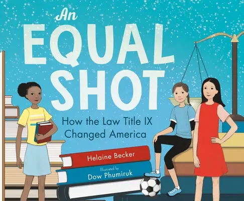 Une chance égale : Comment la loi Title IX a changé l'Amérique - An Equal Shot: How the Law Title IX Changed America