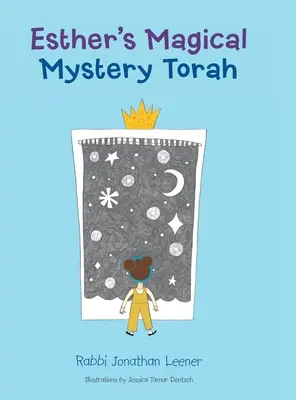 Le mystère magique de la Torah d'Esther - Esther's Magical Mystery Torah