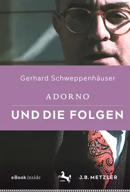 Adorno et ses disciples - Adorno Und Die Folgen