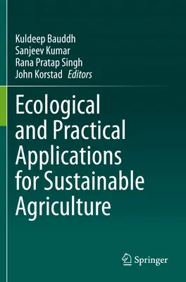 Applications écologiques et pratiques de l'agriculture durable - Ecological and Practical Applications for Sustainable Agriculture