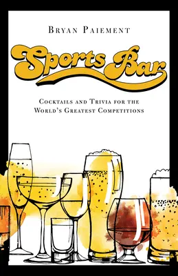 Bar des sports : Cocktails et jeux sportifs - Sports Bar: Cocktails and Sports Trivia